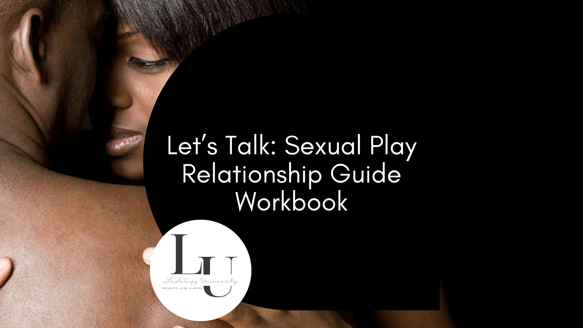 Let’s Talk Sexual Play Relationship Guide - 1.jpeg