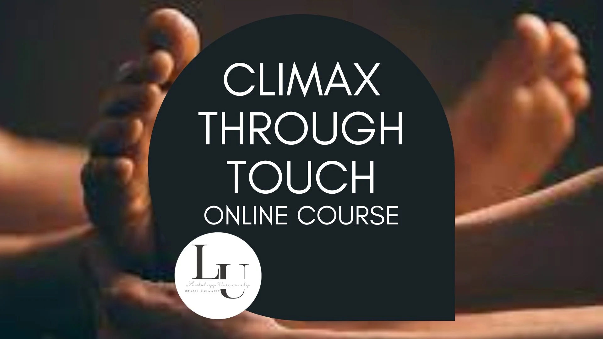 Climax Through Touch