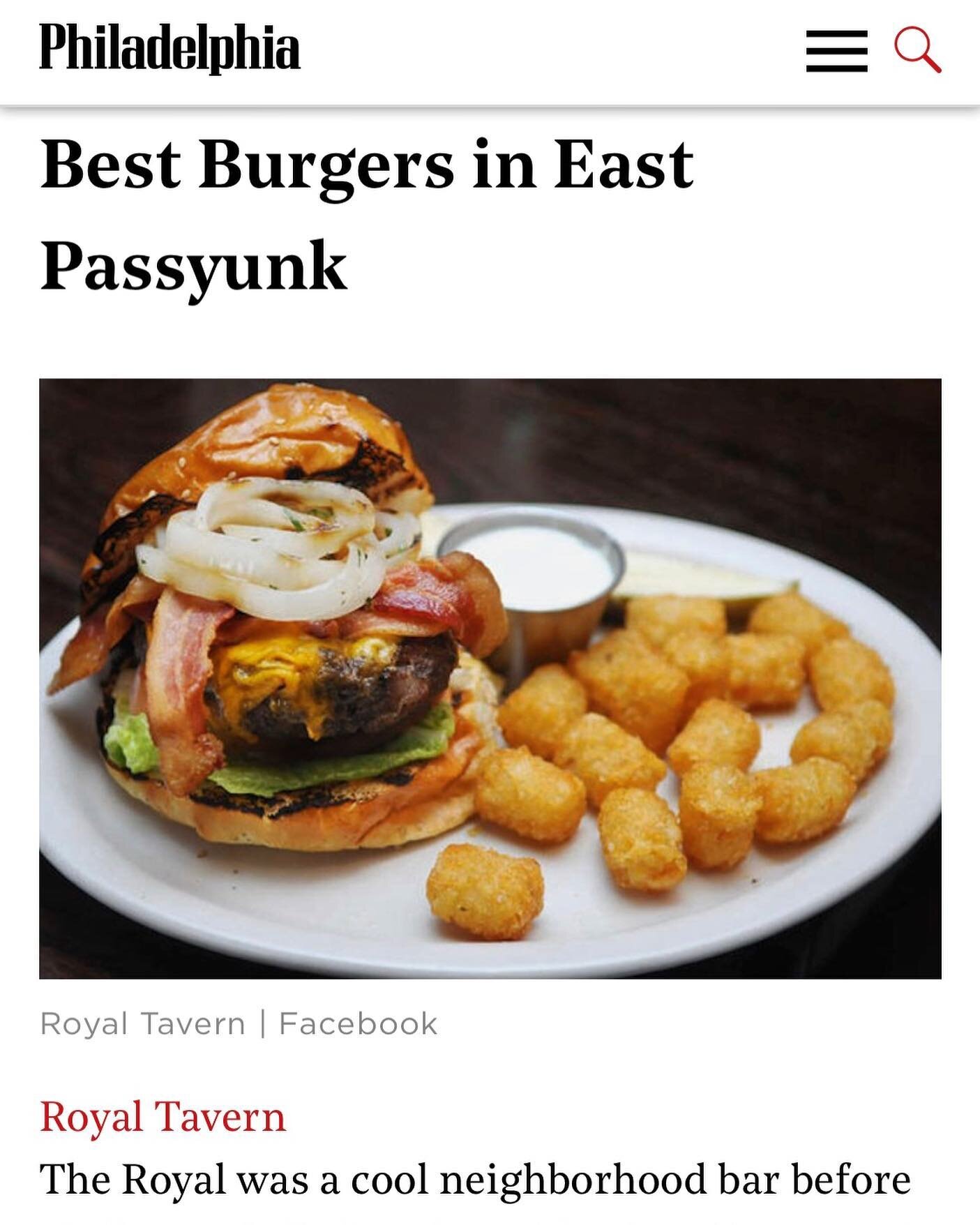 Thanks for the love, @phillymag! Grab one (or a few!) of our famous burgers this weekend! #royaltavern #burgersandbeer #eastpassyunk #queenvillage