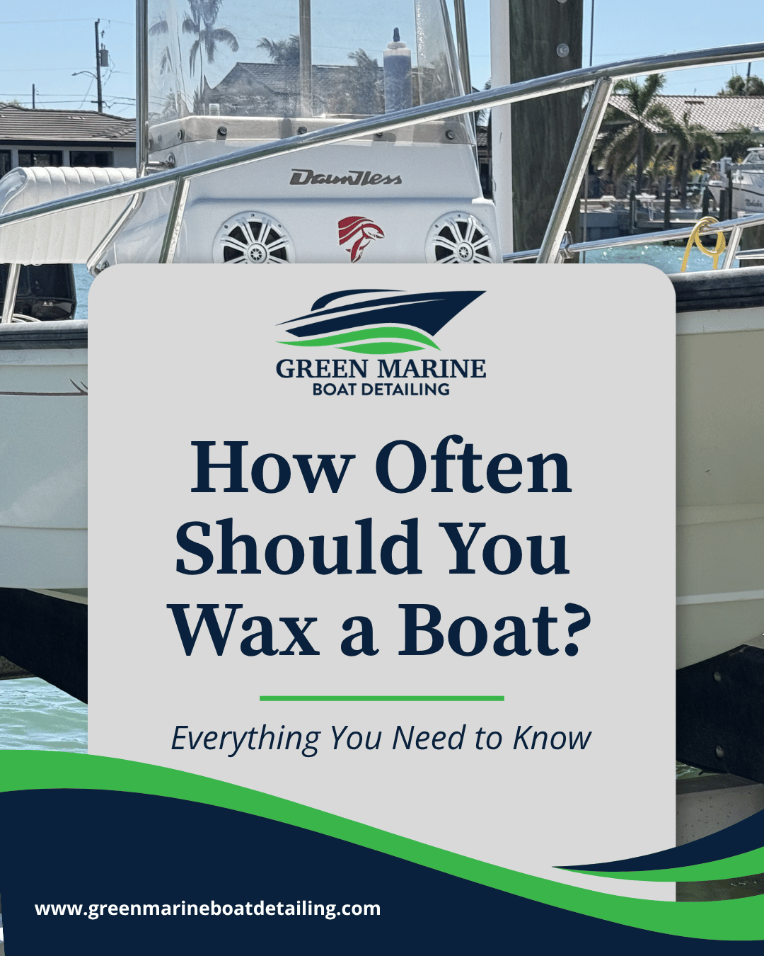 How Often Should You Wax a Boat in Florida?