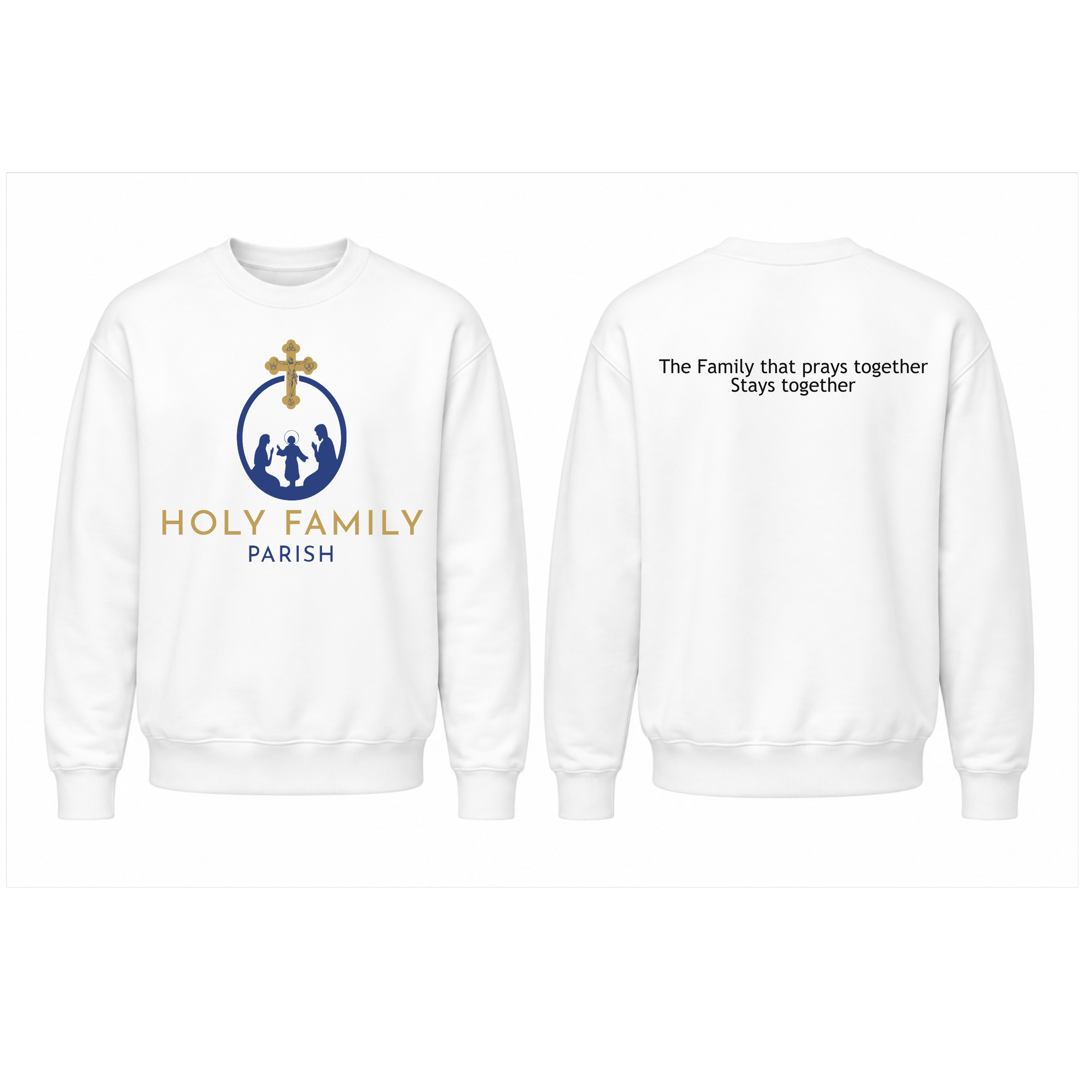 Family Prays Together, Stays Together - Crewneck