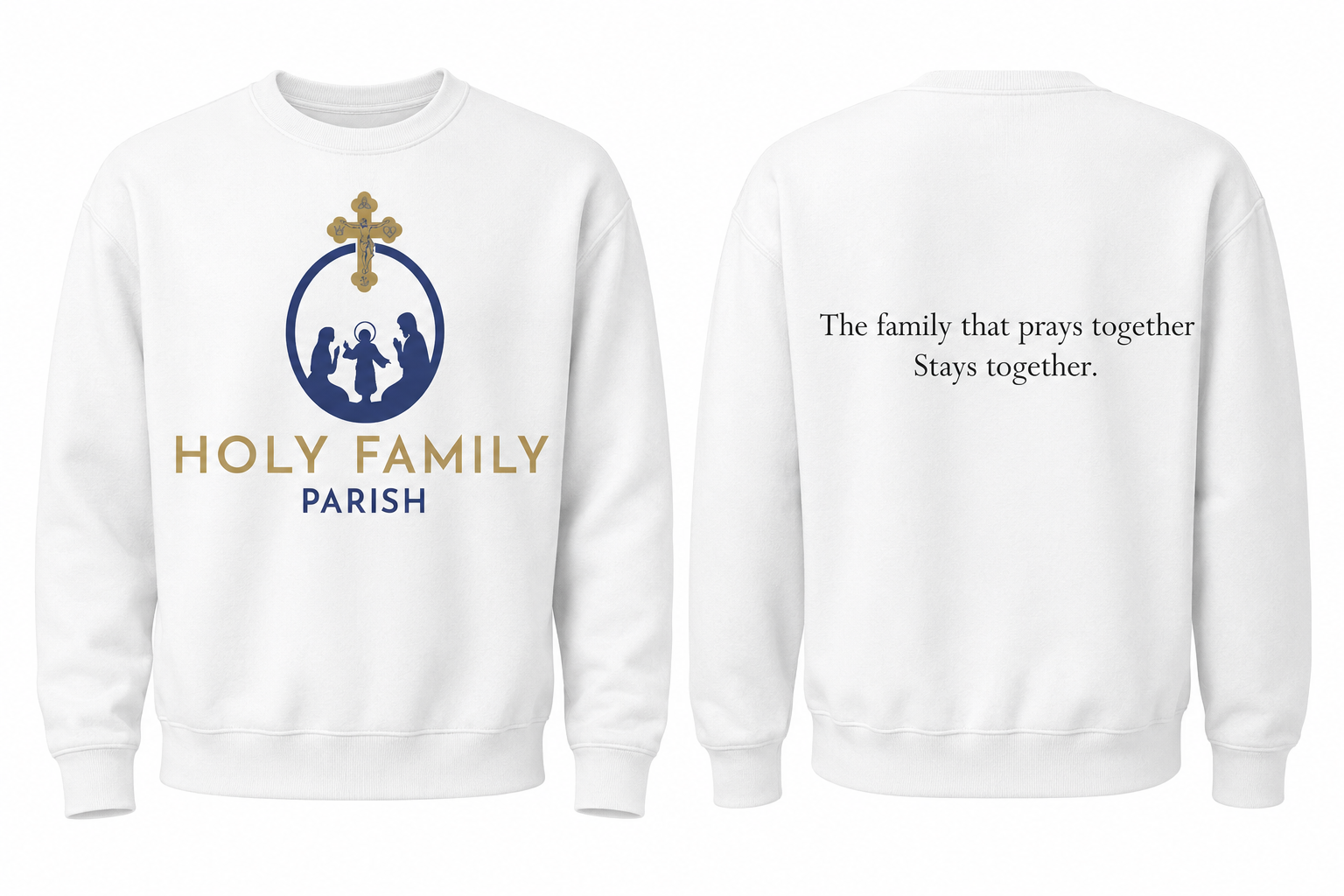 Family Prays Together, Stays Together - Crewneck
