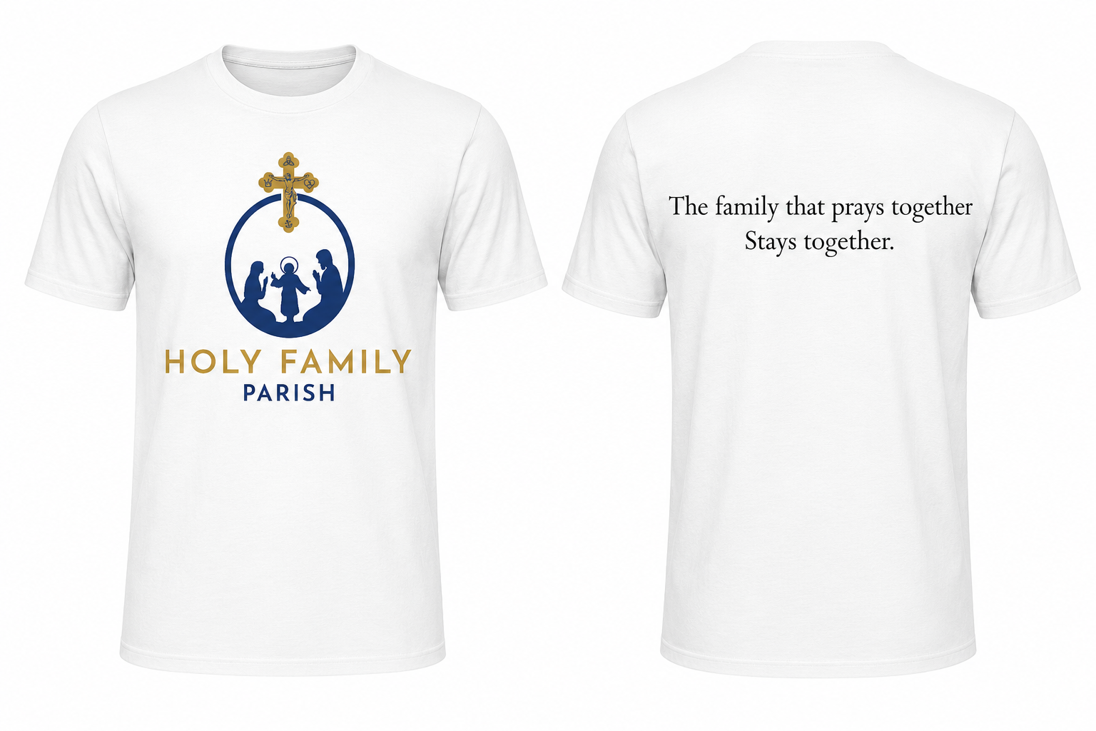Family Prays Together, Stays Together - Tshirt