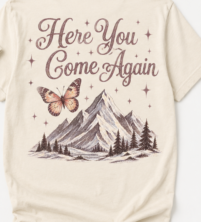Here you come again