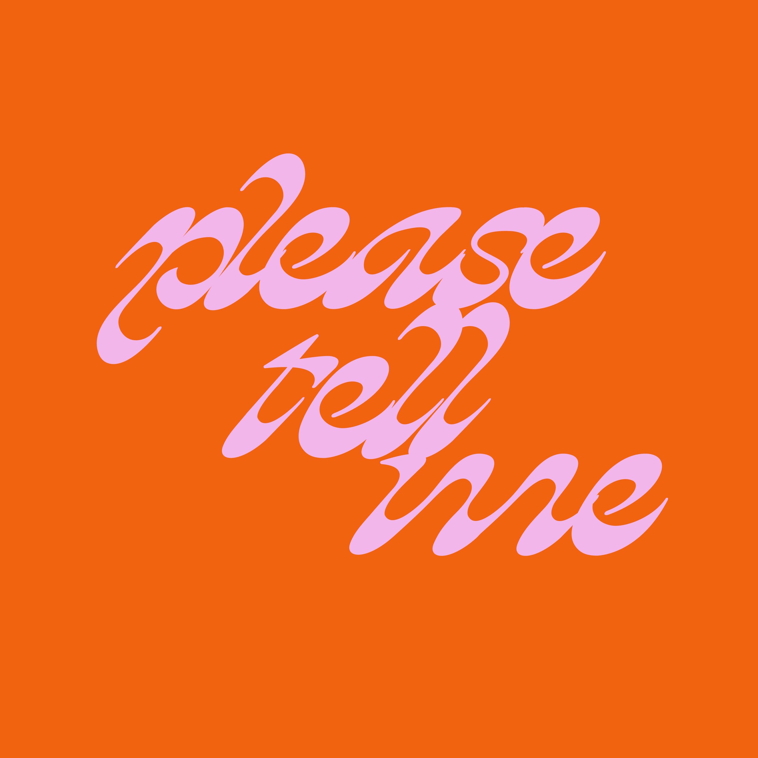 Please Tell me
