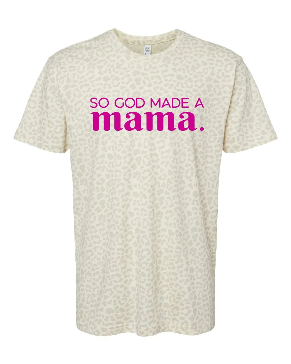 So God Made a Mama Tshirt
