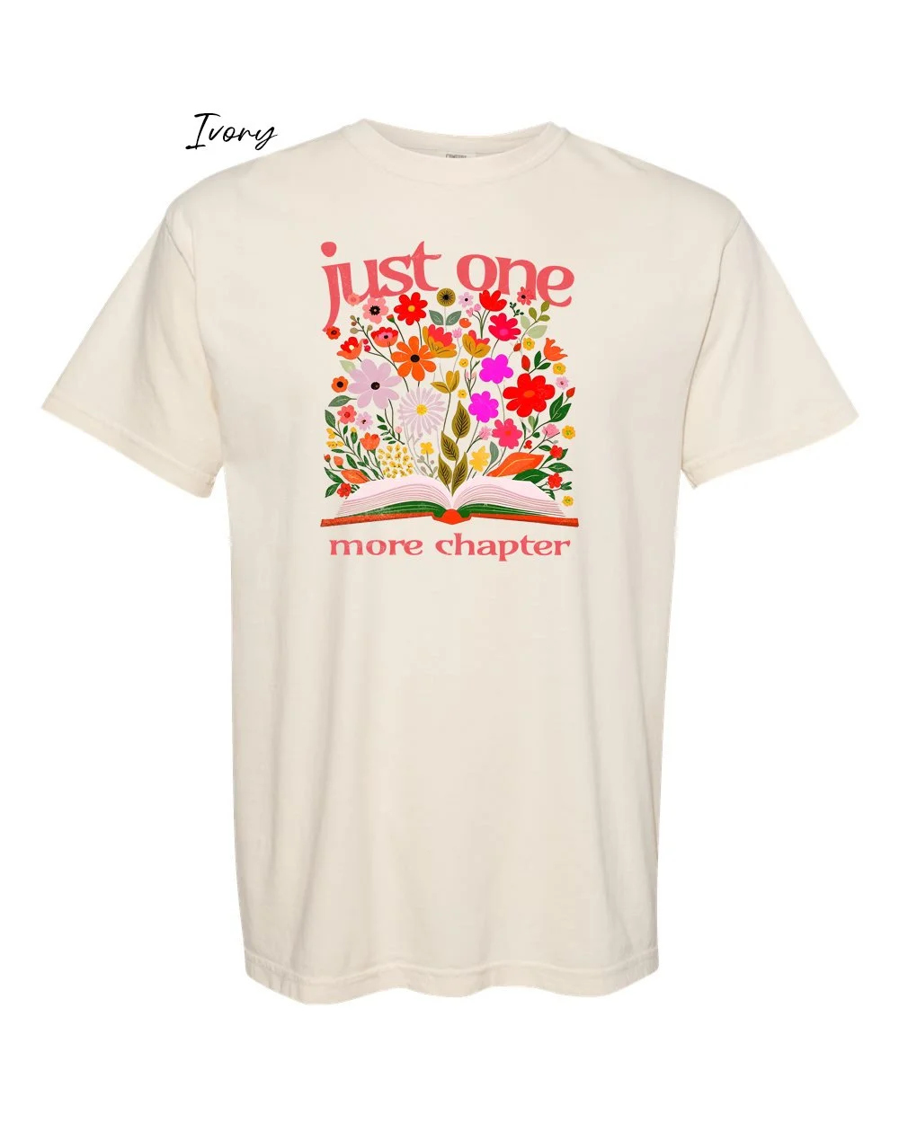 Just one more chapter on Ivory tshirt.jpg