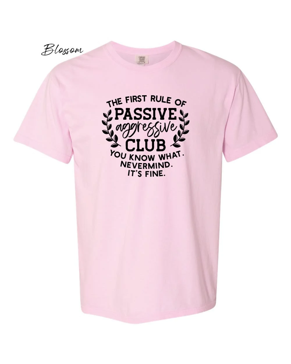 Passive aggressive club on Blossom tshirt.jpg