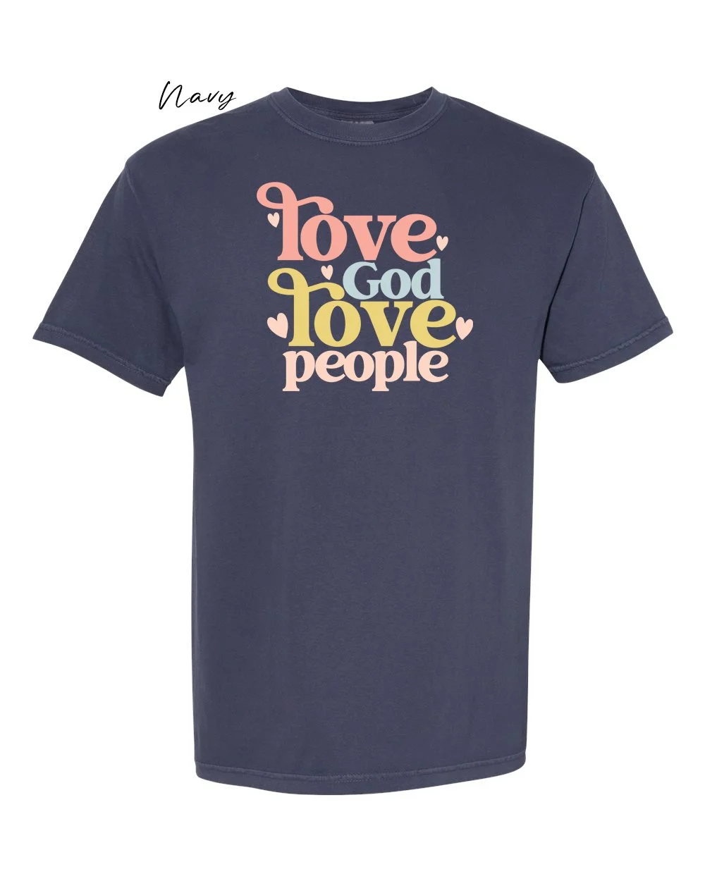 Love god love people on Navy tshirt.jpg