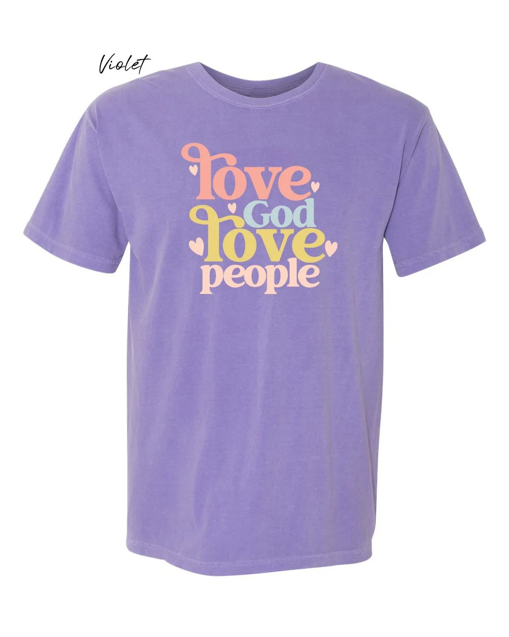 Love god love people on Violet tshirt.jpg
