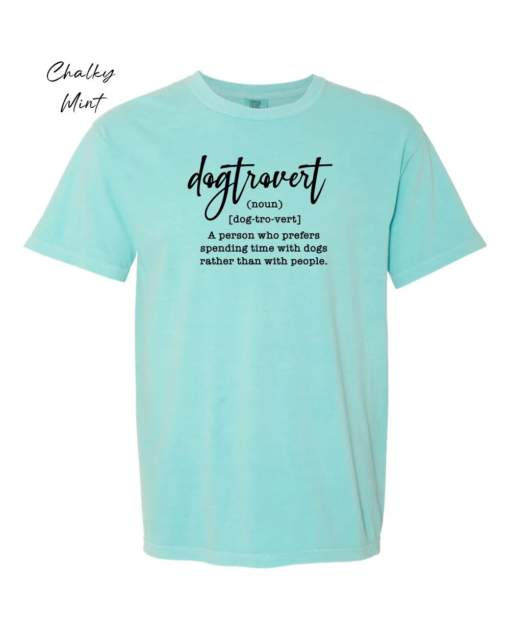 Dogtrovert on Chalky Mint tshirt.jpg