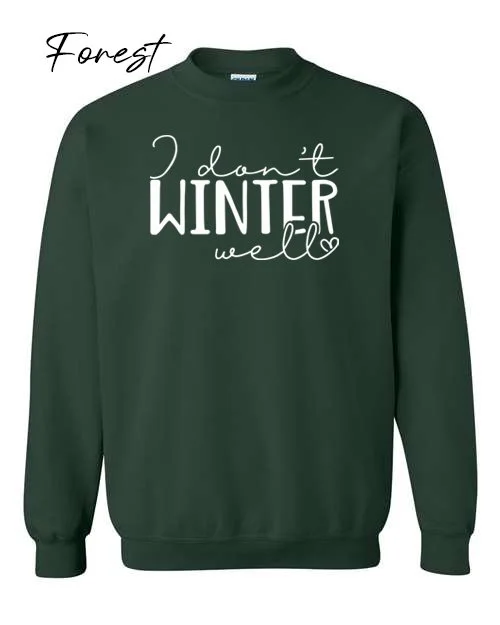 Dont winter well on Forest sweatshirt.jpg