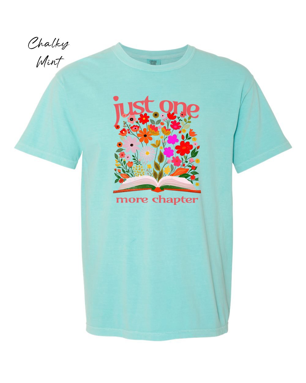 Just one more chapter on Chalky Mint tshirt.jpg