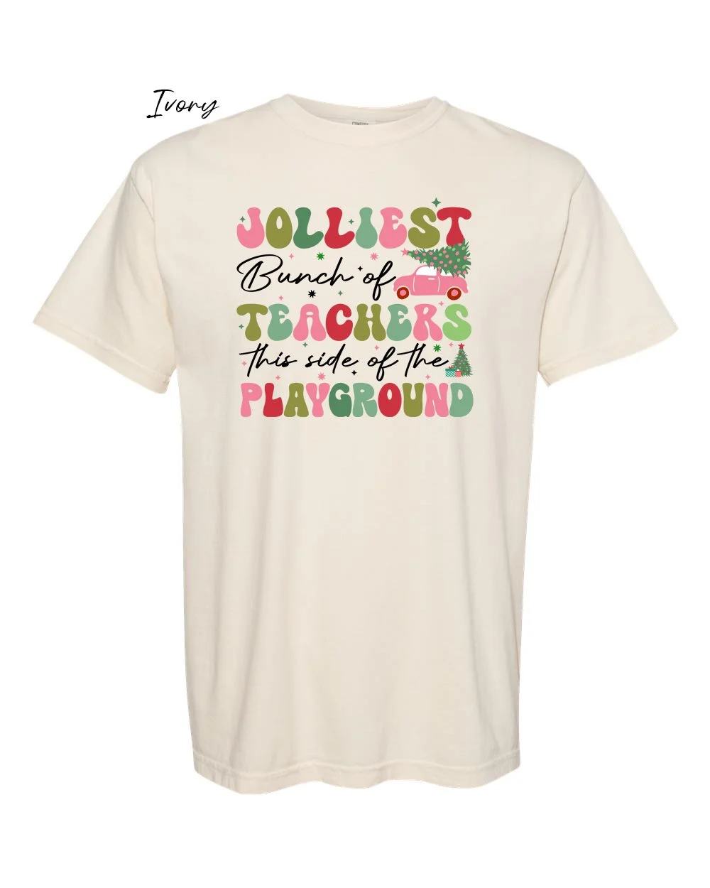Jolliest Teachers on Ivory tshirt.jpg