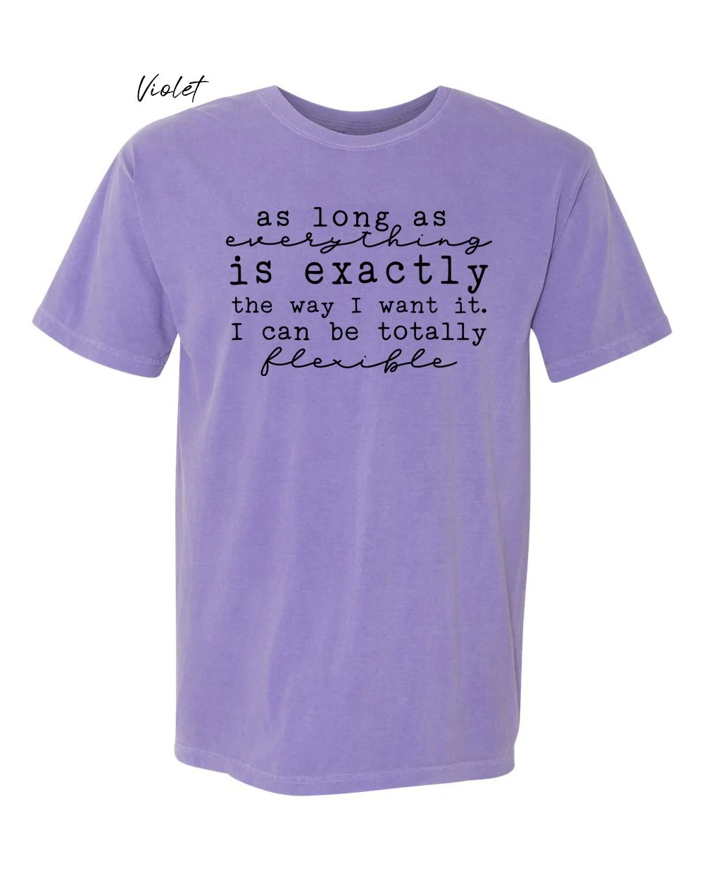 I can be flexible on Violet tshirt.jpg