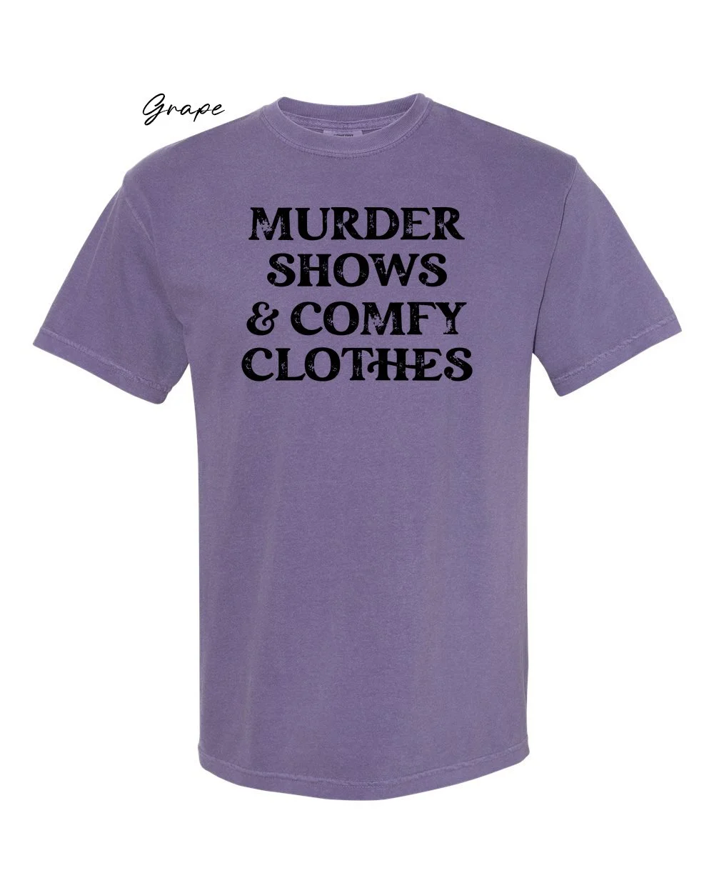Murder shows on Grape tshirt.jpg