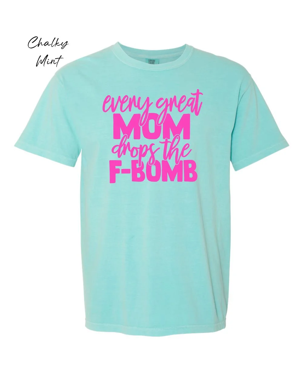 FBomb on Chalky Mint tshirt.jpg