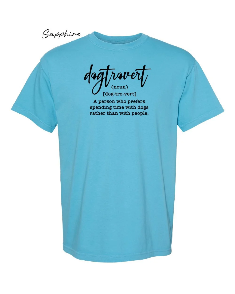 Dogtrovert on Sapphre tshirt.jpg