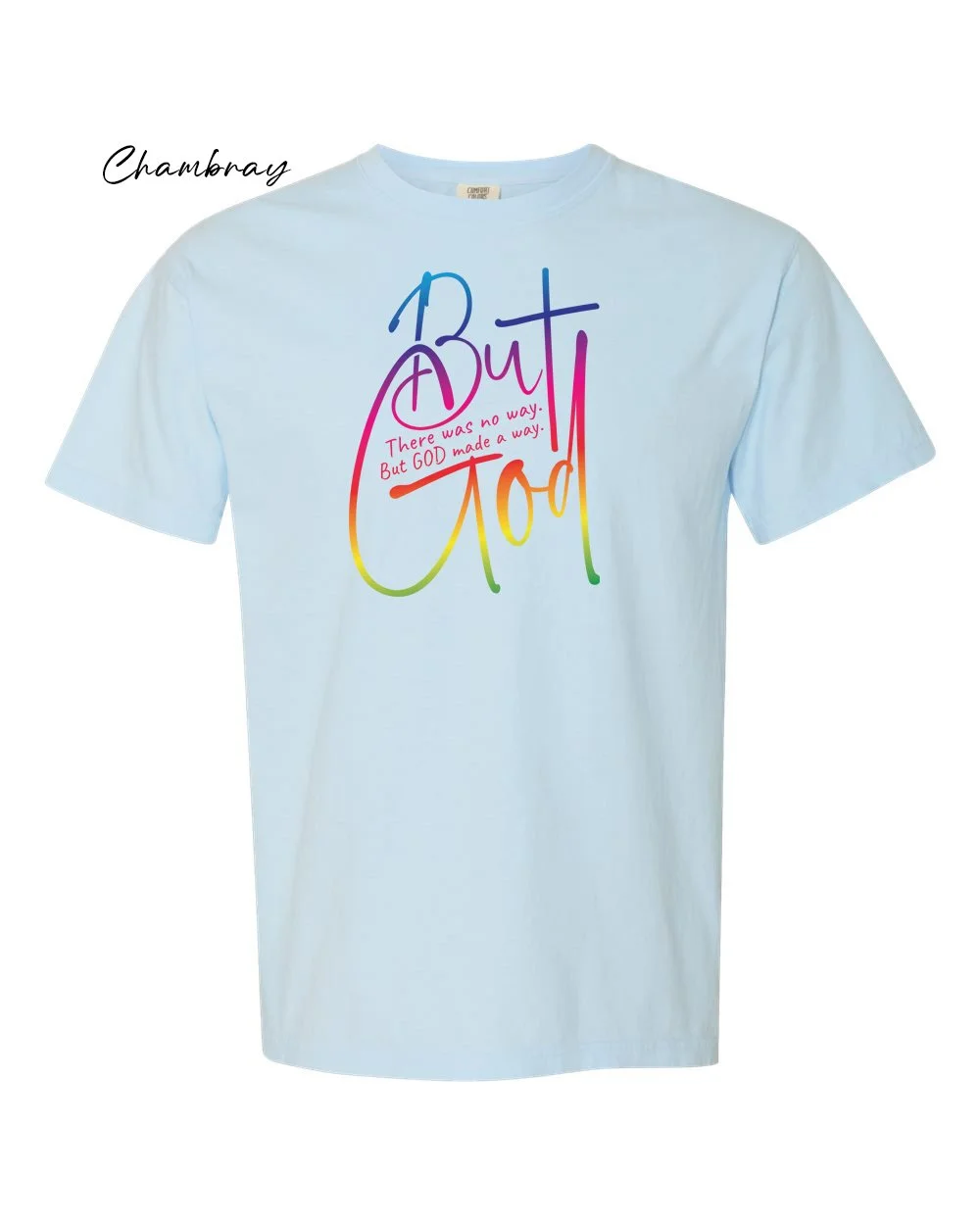 But God on Chambray tshirt.jpg