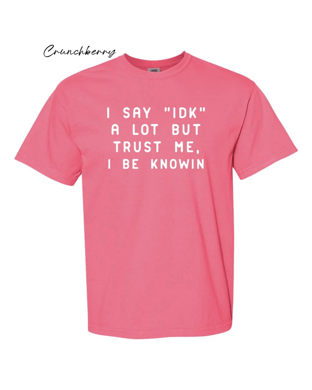I be knowin on Crunchberry tshirt.jpg