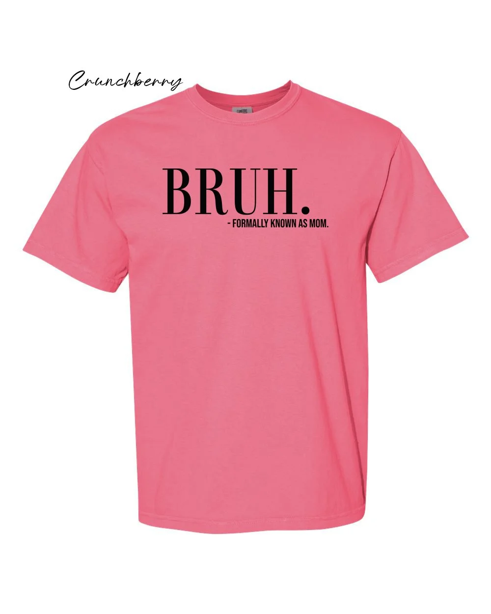 Bruh on Crunchberry tshirt.jpg