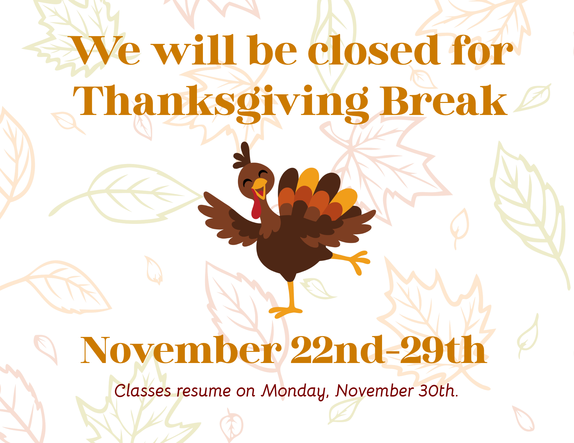 Closed for Thanksgiving Break