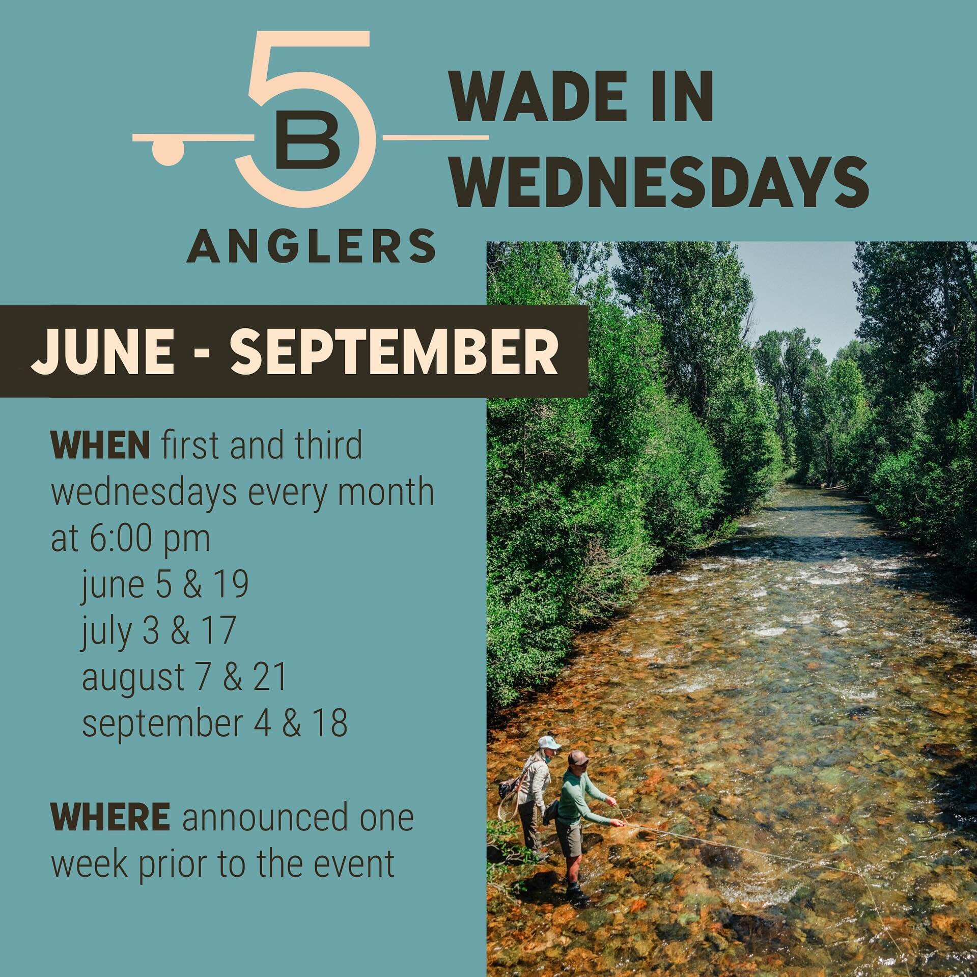 We&rsquo;re super stoked to announce a new season of Wade In Wednesdays! Join us on the first and third Wednesday every month from June to September to get out on the water for a little mid-week fishy fun. The location will be announced one week prio