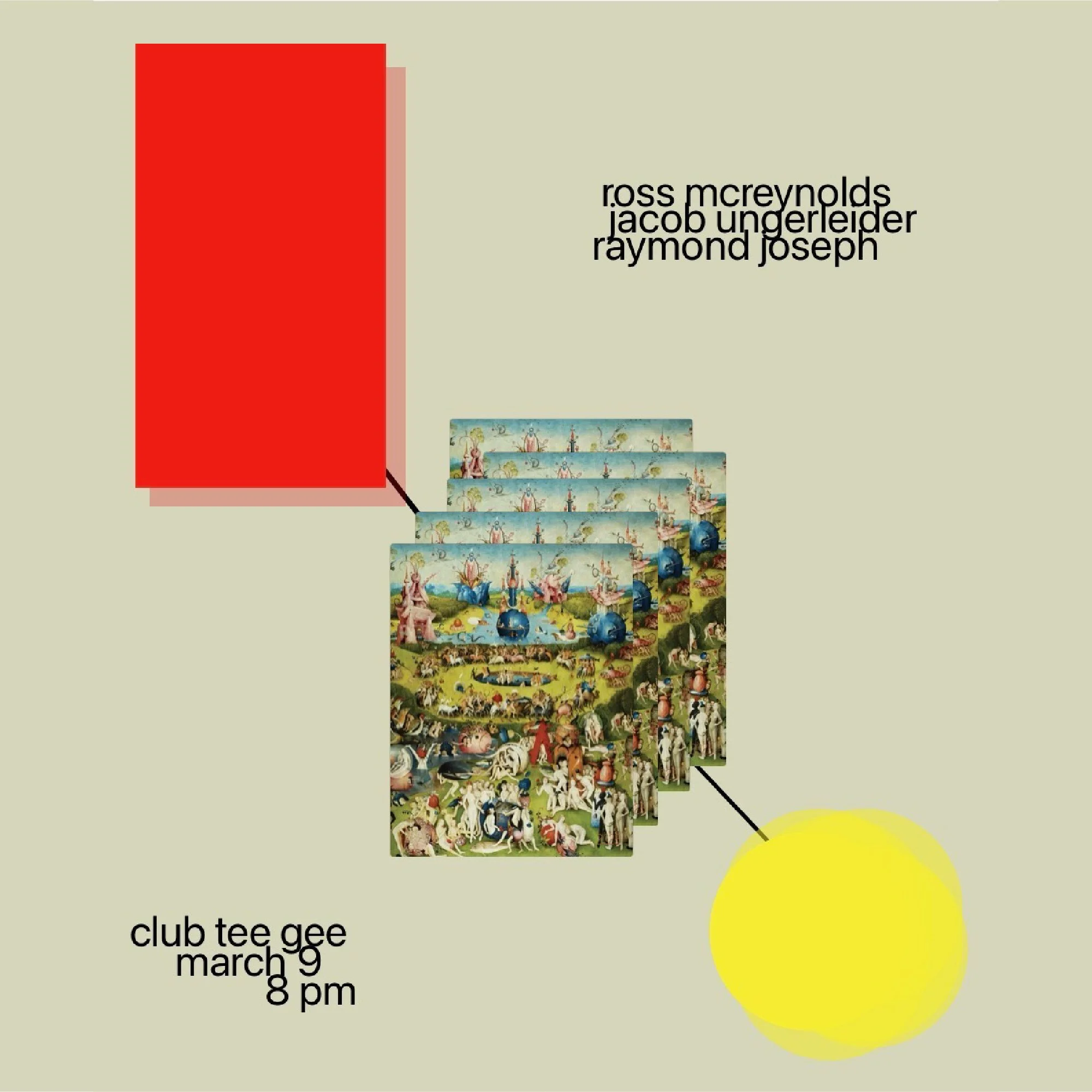 Ross McReynolds, Jacob Ungerleider, Raymond Joseph