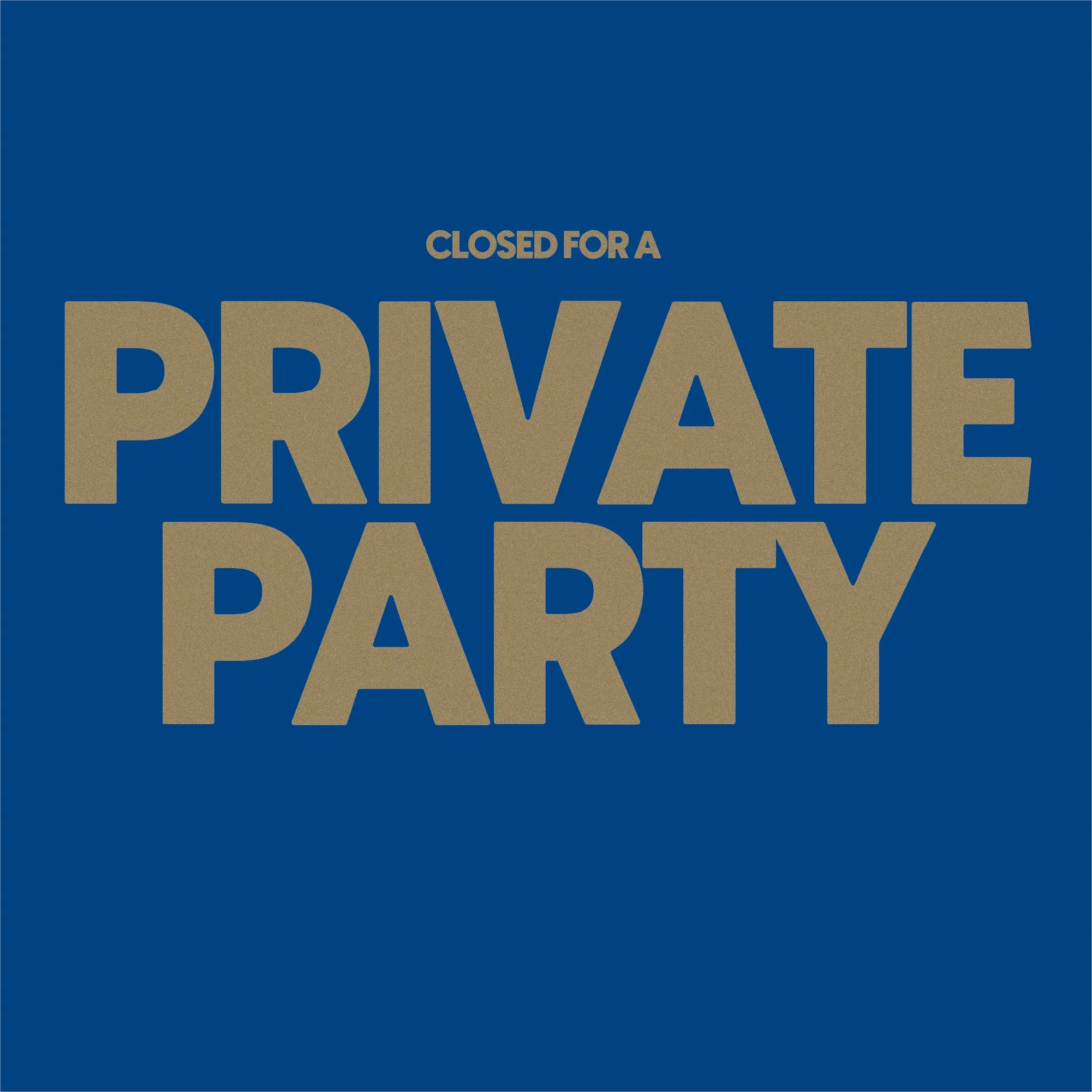 PRIVATE EVENT