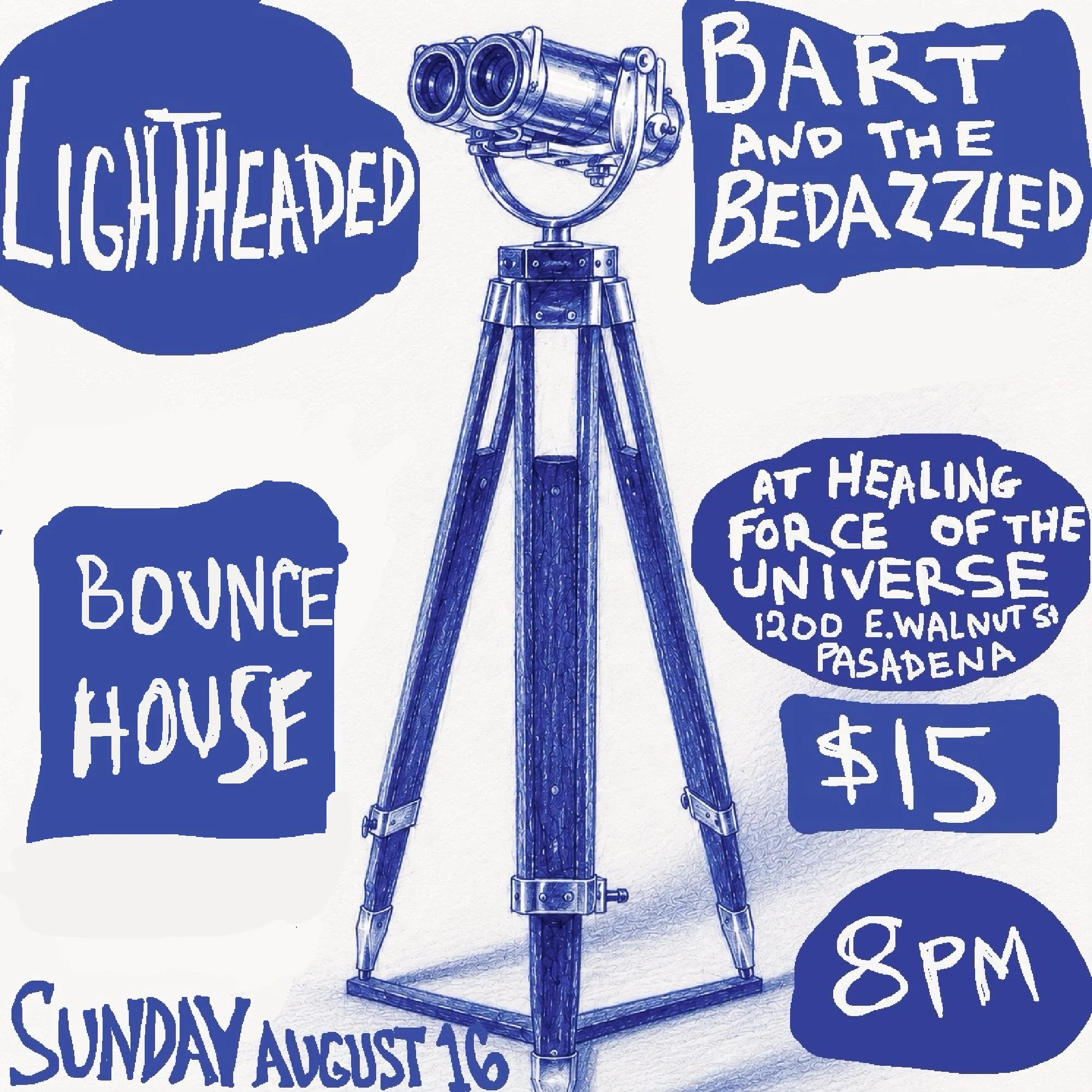 Lightheaded, Bart + The Bedazzled, Bounce House