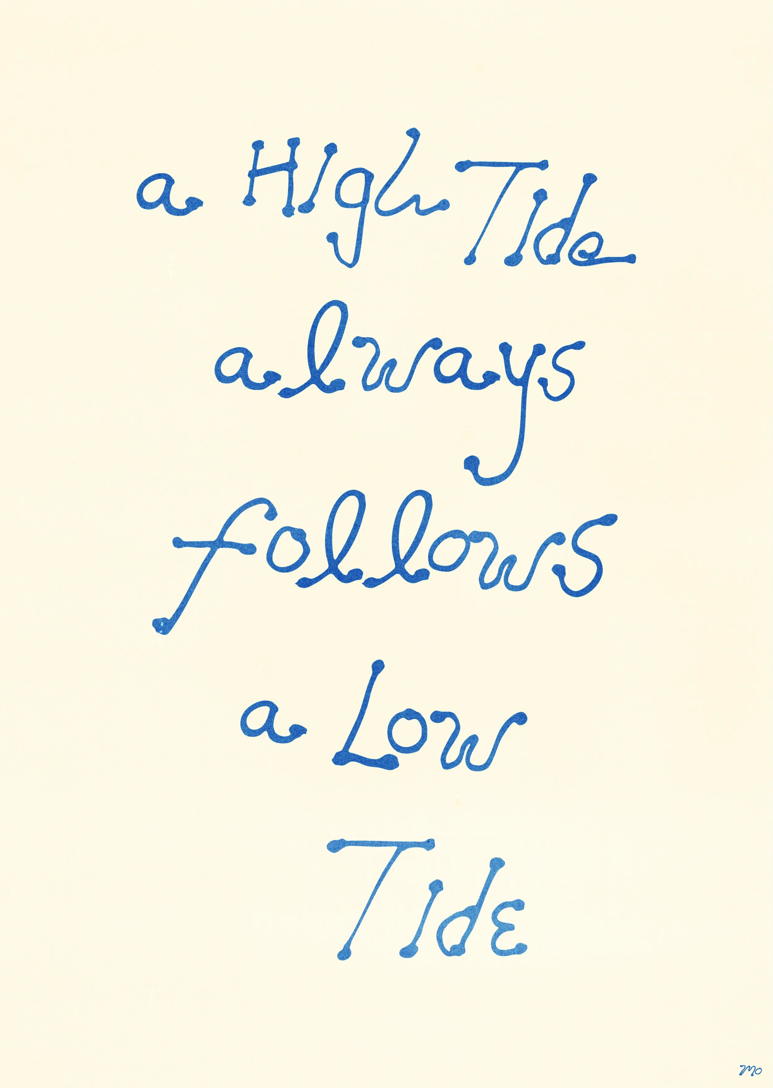 AHighTideAlwaysFollowsALowTide_MODesign_A2.jpg