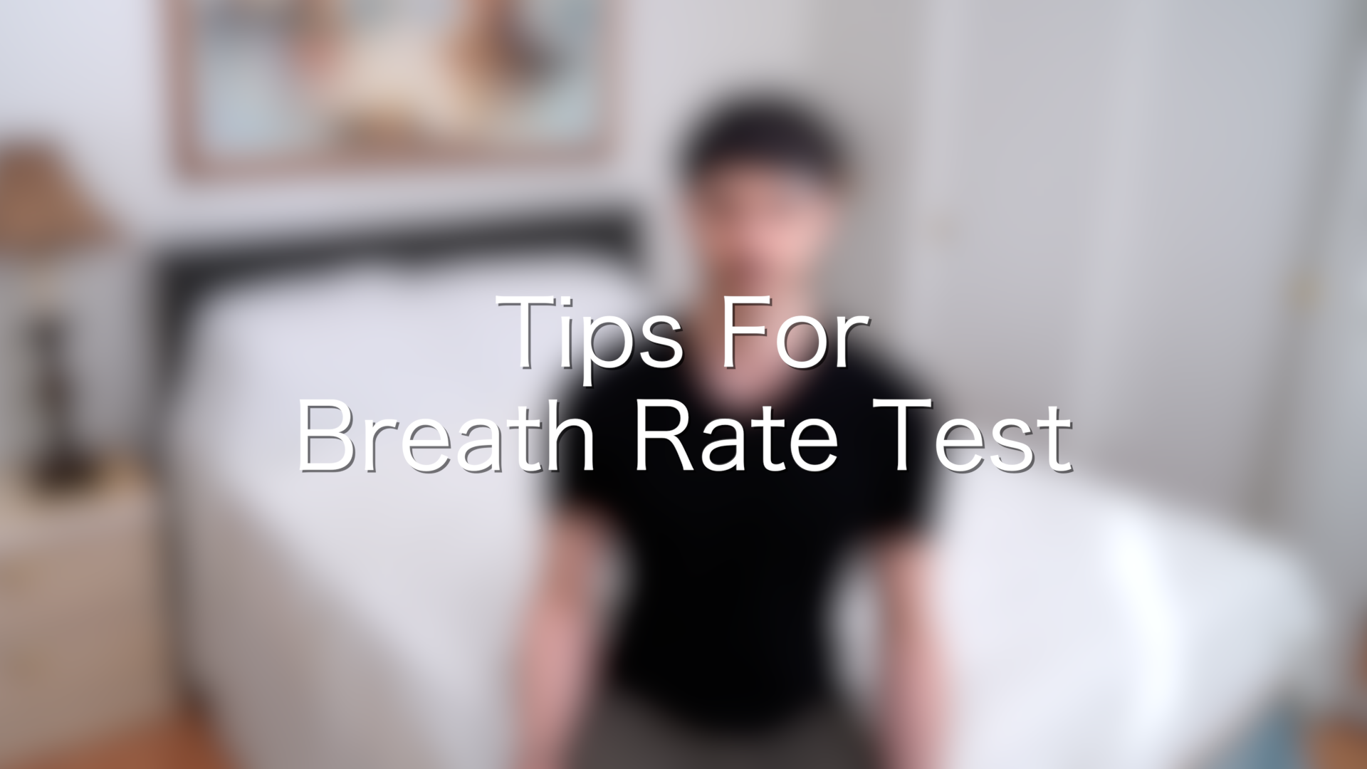 Tips for Breath Rate Test.png