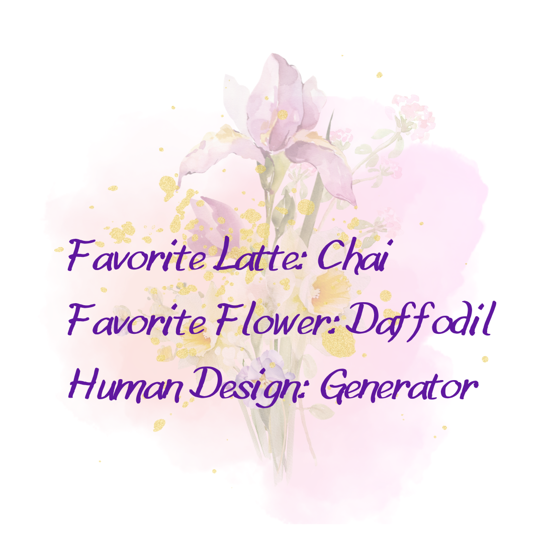 A pastel watercolor painting of a daffodil flower with purple and yellow hues, overlaid with purple text that reads 'Favorite Latte: Chai, Favorite Flower: Daffodil, Human Design: Generator' on a pink watercolor background.