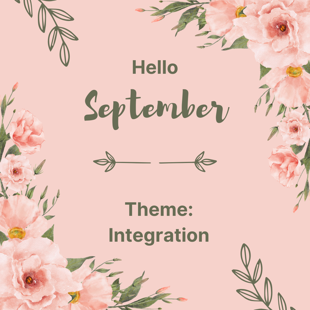 Floral greeting design welcoming September 2025 with the theme of Integration, symbolizing inner reflection and seasonal transition through soft pink flowers and greenery.