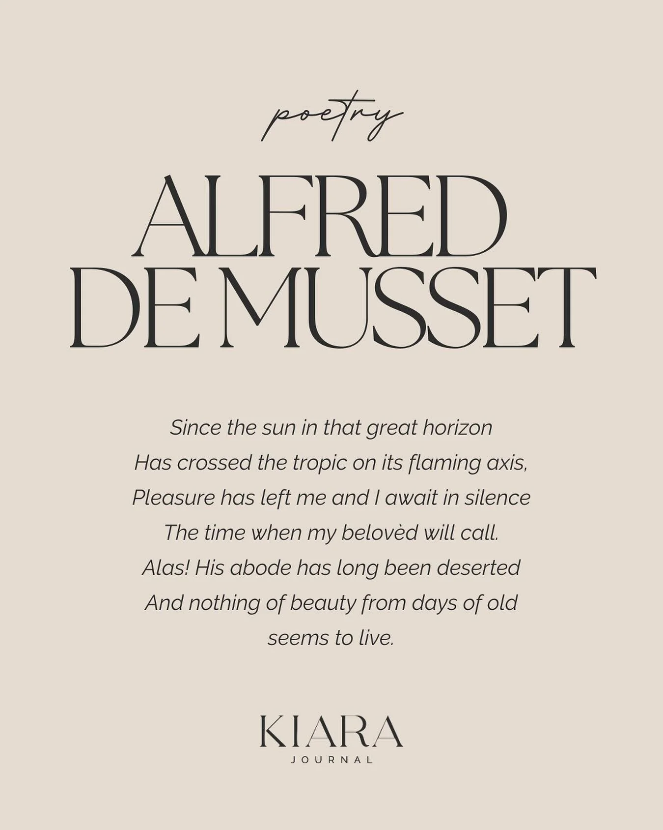 &ldquo;Night in August&rdquo; (La Nuit d&rsquo;ao&ucirc;t) by Alfred de Musset is a deeply emotional, lyrical dialogue between the Poet and his Muse. Musset meditates on the bittersweet relationship between the artist and his inspiration, exploring t