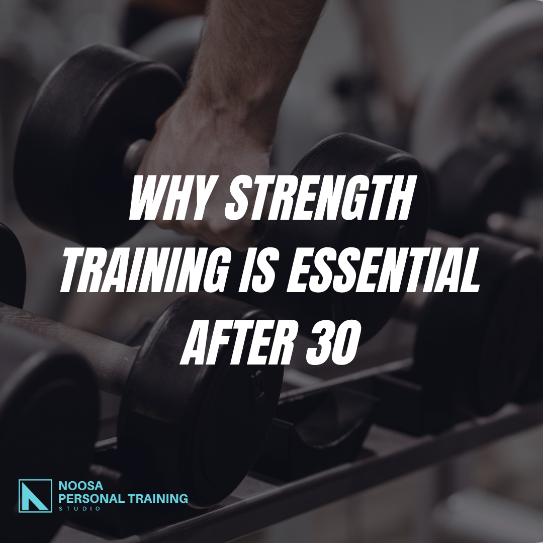 Why Strength Training Is Essential After 30