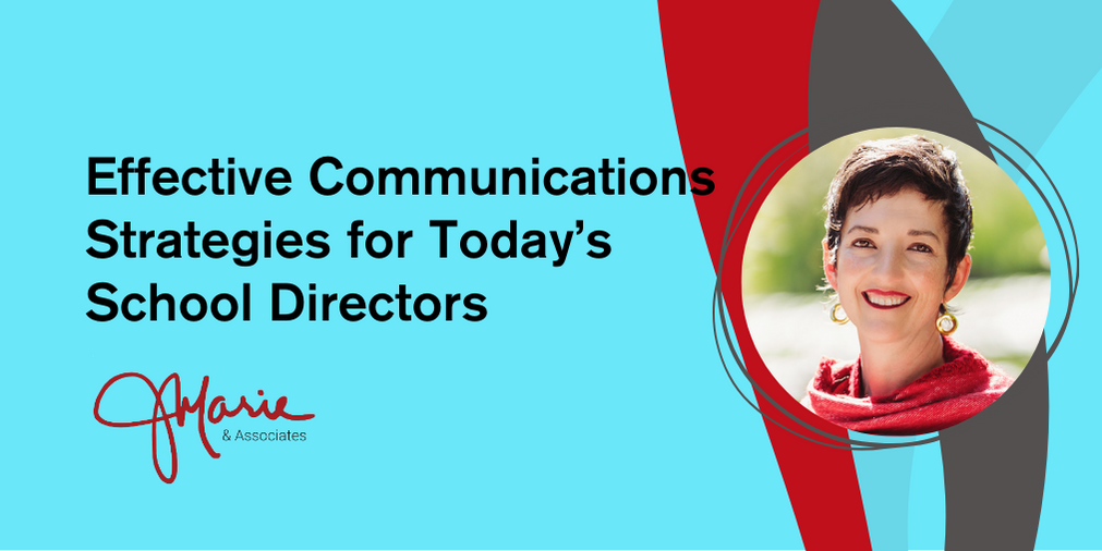 Effective Communications Strategies for School Directors