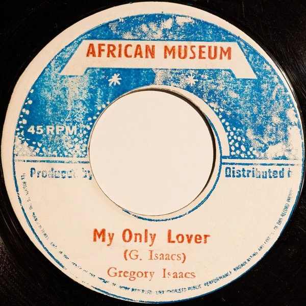 7 inch "My Only Lover" Gregory Issac.