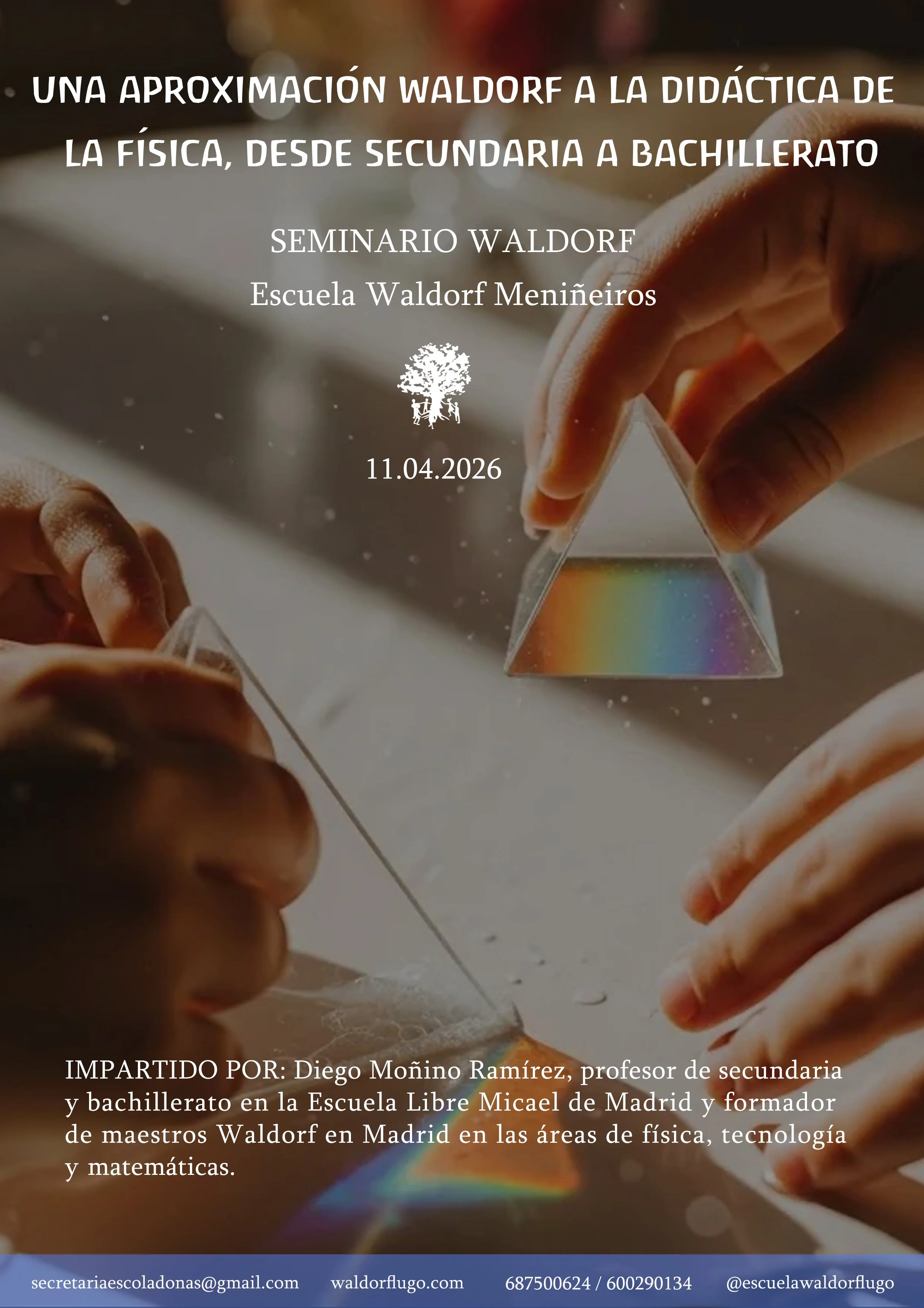 Seminario Waldorf: una aproximación Waldorf a la didáctica de la física, desde secundaria a bachillerato