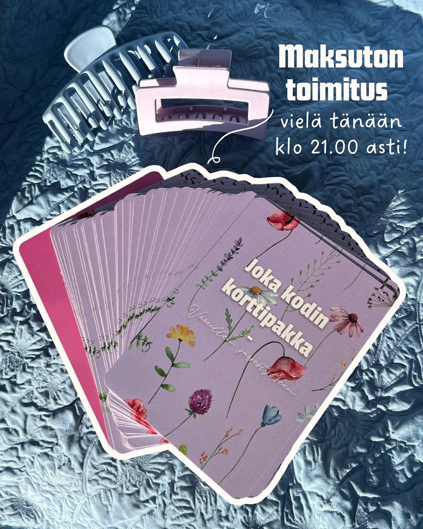 Mainos / oman tuotteen mainos 🫧

Viimeisen myyntijakson kunniaksi Joka kodin korttipakka-tilauksiin maksuton toimitus ymp&auml;ri Suomen!🦋 Lunasta etu koodilla: LASTHURRAH t&auml;n&auml;&auml;n klo 21.00 menness&auml;!💕