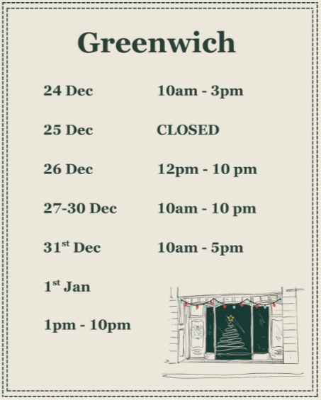 Schedule for Greenwich store with dates and hours, including a closed day, and a small illustration of a window with Christmas decorations.
