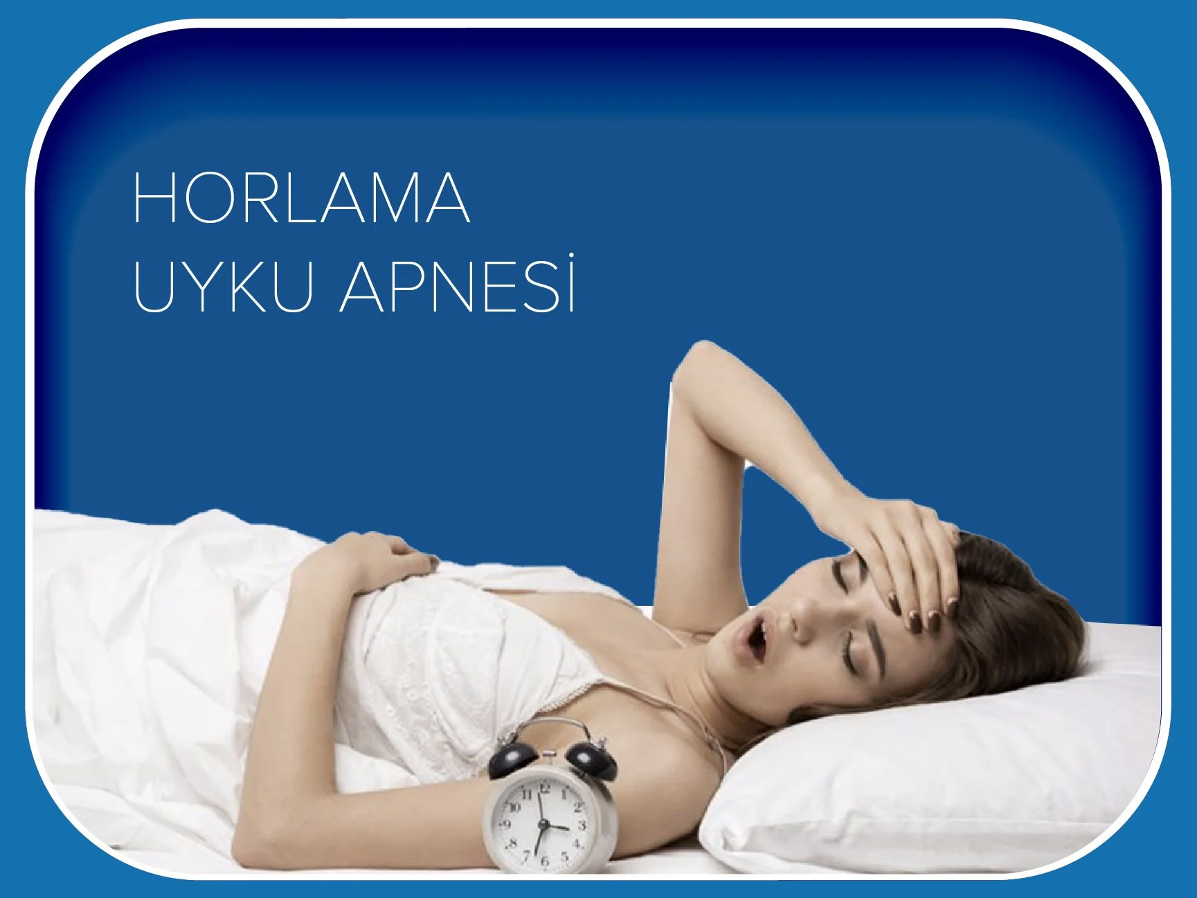 horlama uyku apnesi