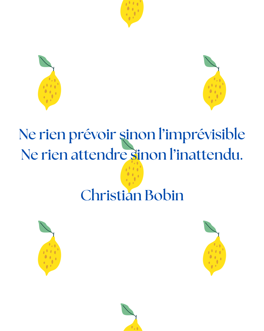 Quand la vie vous donne des citrons, faites de la citronnade.