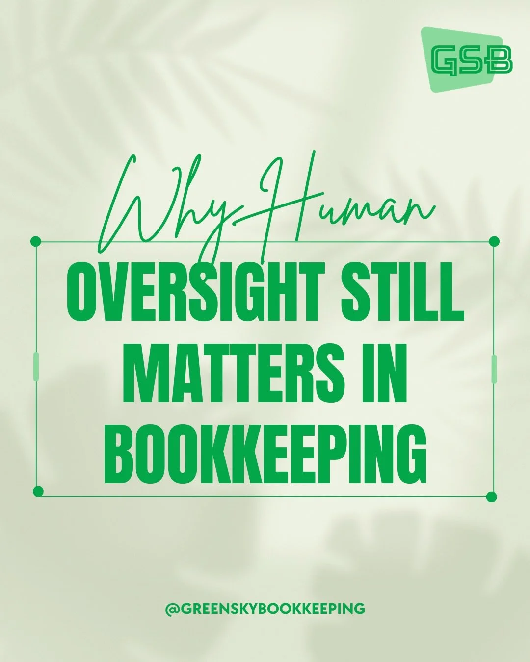 AI can organize information, but it cannot replace the judgment, context, and personal guidance of an experienced bookkeeper.

At Green Sky Bookkeeping, we do more than enter numbers. We learn how your business operates, catch inconsistencies early, 