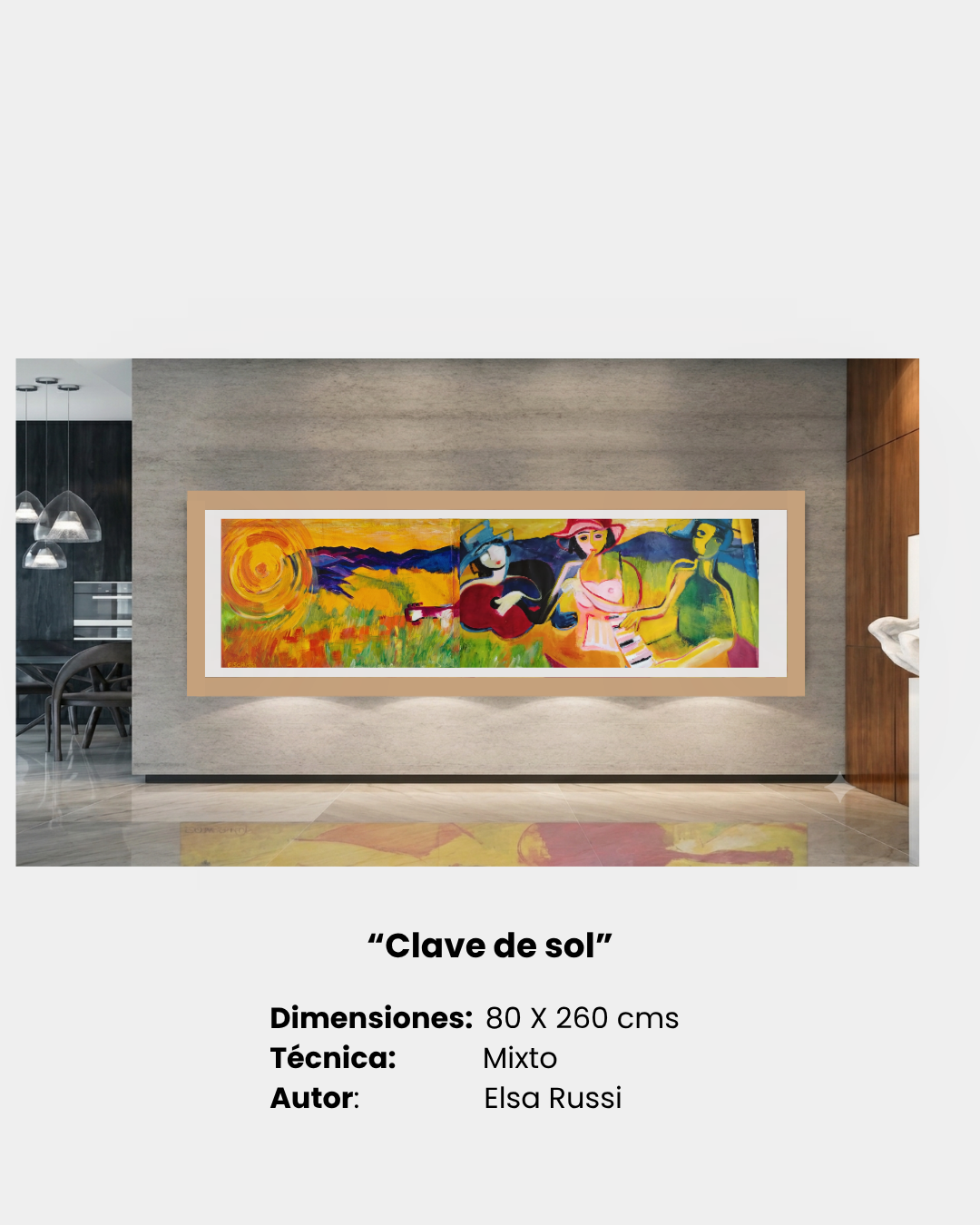 “Clave de sol”
Dimensiones:  80 X 260 cms
Técnica:              Mixto
Autor:                Elsa Russi