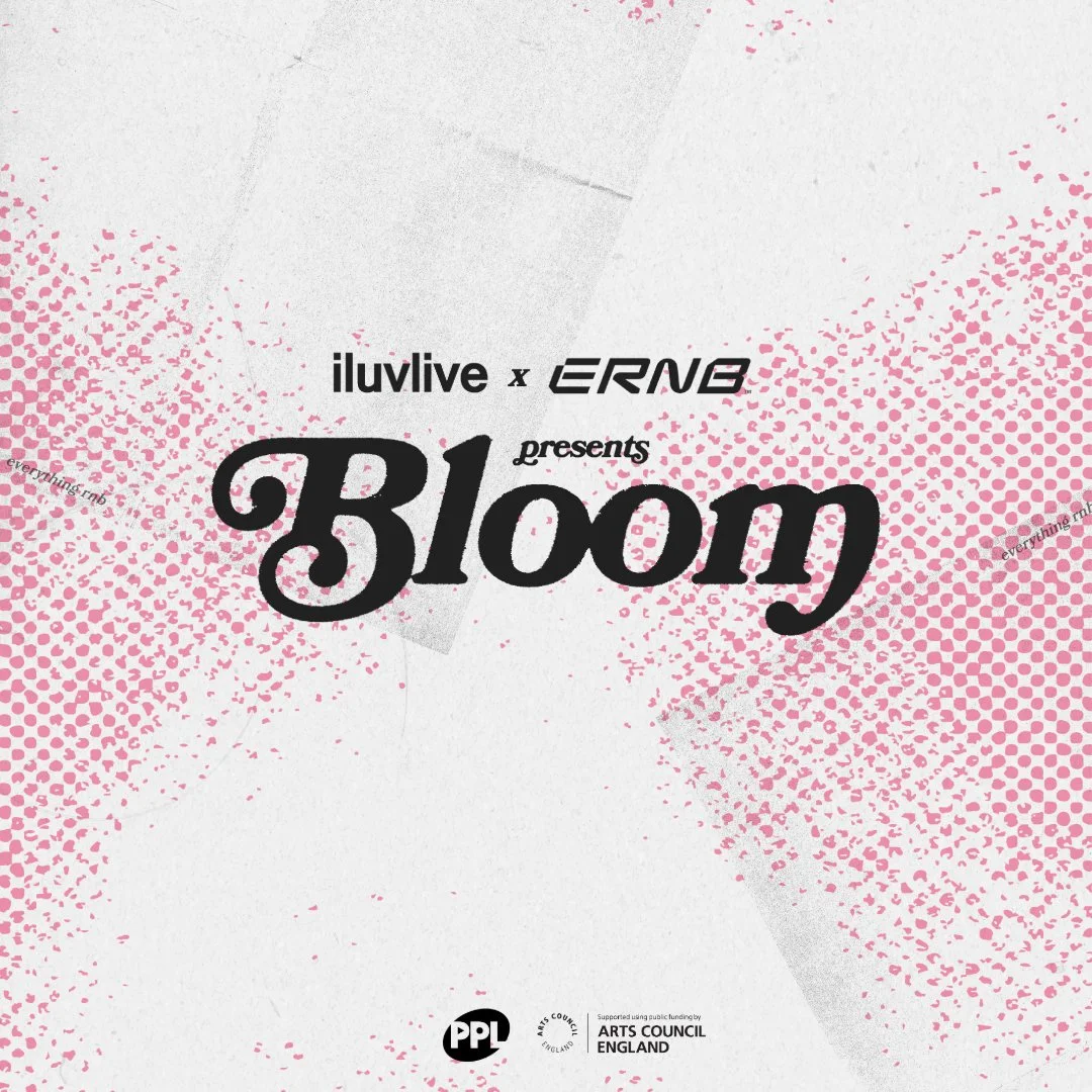 Bloom: The Encore Presented by iluvlive &amp; ERNB