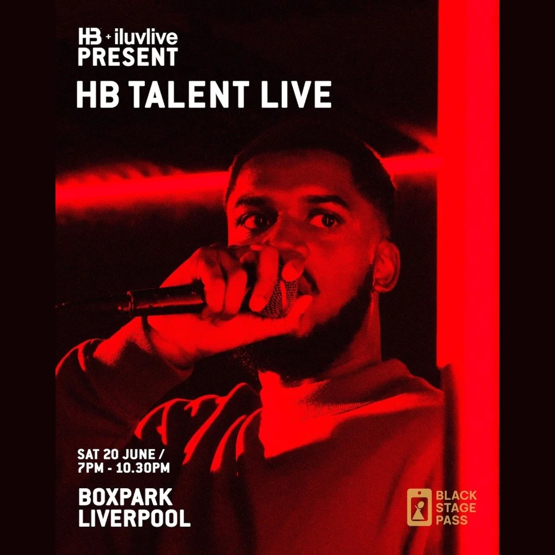 HB x iluvlive Present: HB Talent Live (Liverpool)