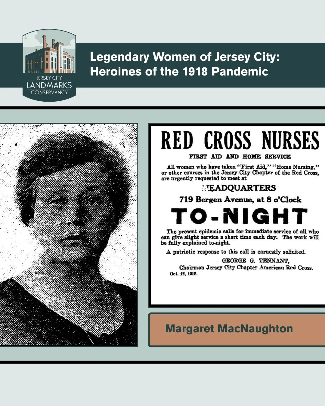 Legendary Women of Jersey City: Heroines of the 1918 Pandemic

From the depths of the 1918 pandemic &mdash; known in history as the Spanish flu &mdash; emerged a host of Jersey City heroines missing now from the pages and plates of Jersey City&rsquo;