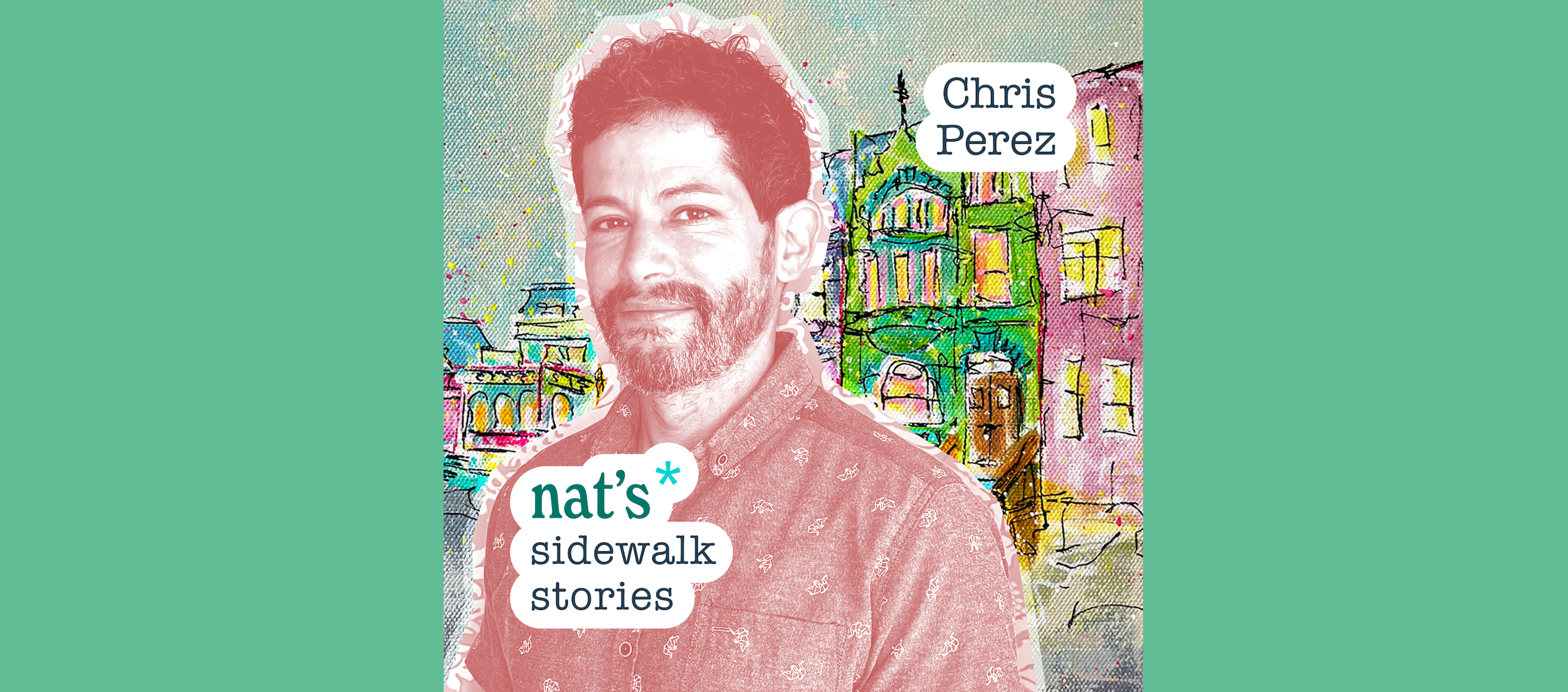JCLC President Chris Perez Featured on Nat’s Sidewalk Stories Podcast