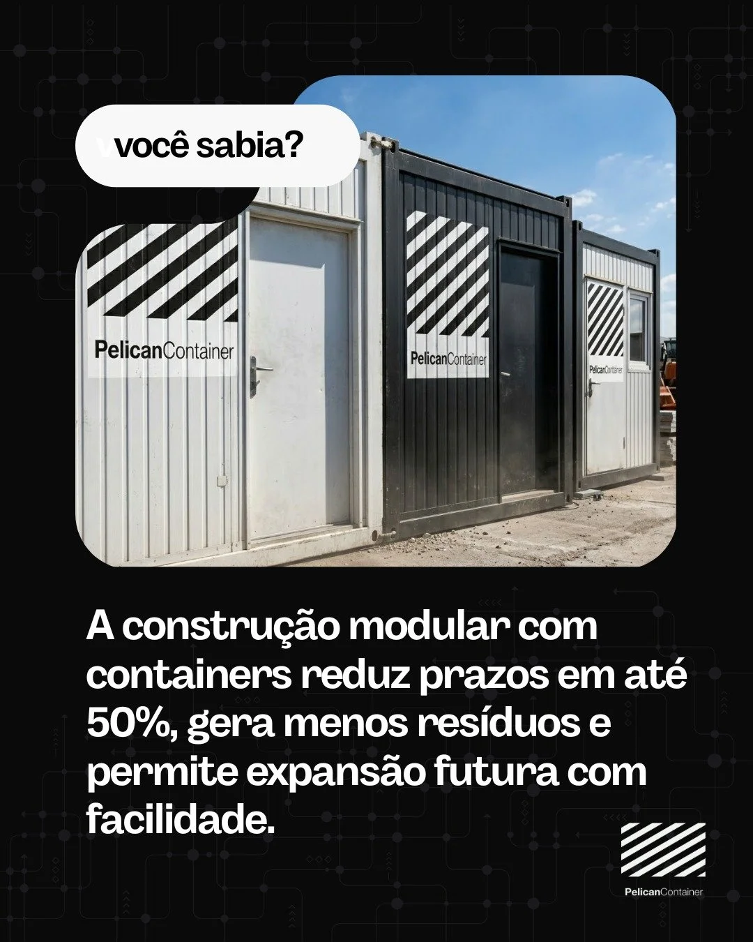A construção modular com containers não é apenas tendência.